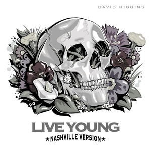 Live Young (Nashville Version)