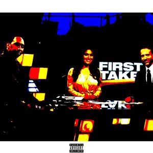 first take (Explicit)