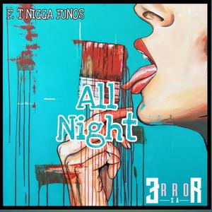 All Night (Explicit)