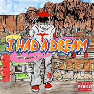 I Had a Dream (Explicit)