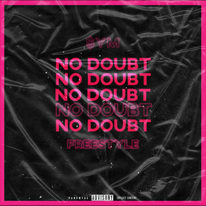 No Doubt (Freestyle) (Explicit)
