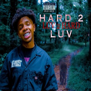 Hard 2 Luv (Explicit)