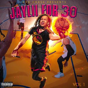 Jaylii For 30 (Explicit)