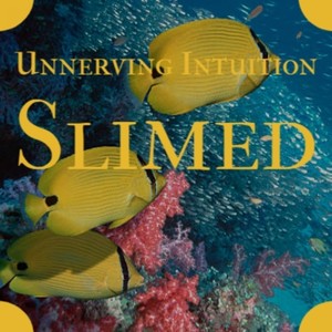 unnerving intuition slimed