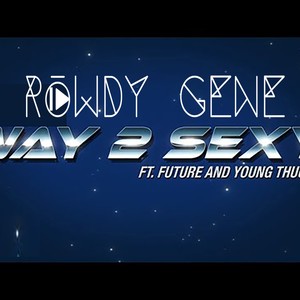 Way 2 Sexy (Explicit)