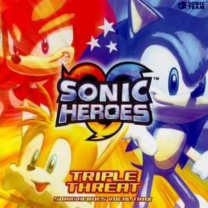 SONIC HEROES VOCAL TRAX:TRIPLE THREAT