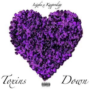 TOXINS + DOWN (Explicit)