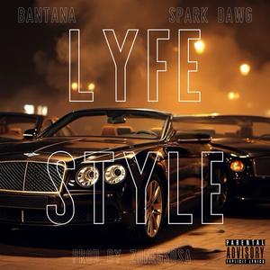 Lyfe Style (feat. Spark Dawg) (Explicit)