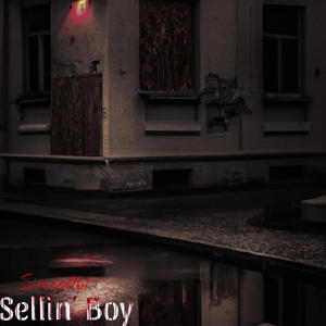 Sellin' Boy (Explicit)