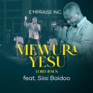 Mewura Yesu (feat Siisi Baidoo)