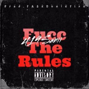 Fucc The Rules (Explicit)