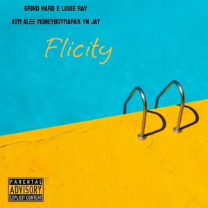 Flicity (feat. Yn jay, GrindHard E & ATM ALEE) [Explicit]