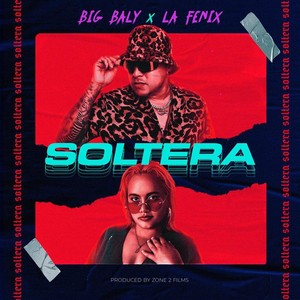 Soltera (feat. La Fenix) (Explicit)