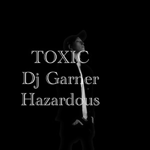 Your Toxic (Explicit)