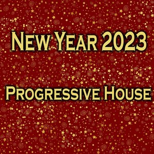 New Year 2023 Progressive House (Explicit)