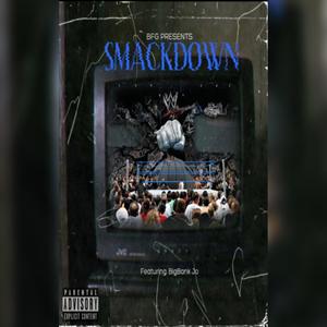 Smackdown (feat. BigBankJo) [Explicit]