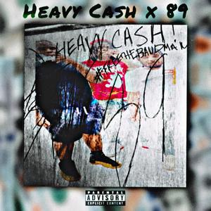 HEAVY CASH x 89 (Explicit)