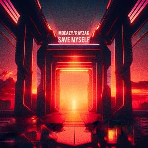 Save Myself (feat. Rayzak) (Explicit)