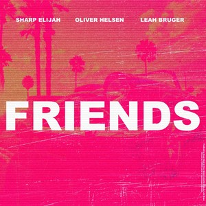 Friends (with Leah Bruger)