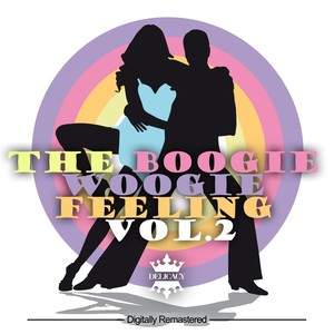 The Boogie Woogie Feeling, Vol. 2