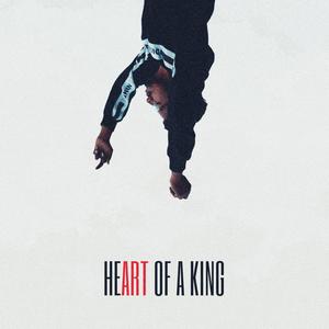 HEART OF A KING