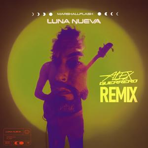 Luna Nueva Remix (feat. Alex Guerrero)