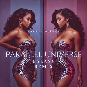 Parallel Universe (Galaxy Remix)