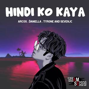 Hindi Ko Kaya (feat. Arcos & Daniella)