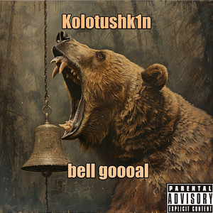 Bell Goooal (Explicit)