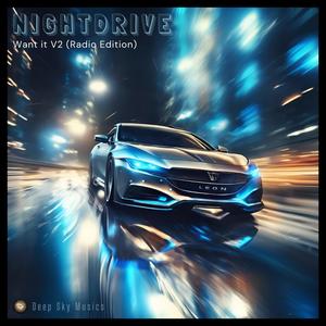 Nightdrive (Want it V2) (Radio Edit)