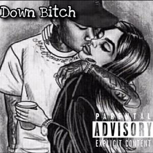 Down Bitxh (Explicit)