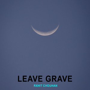 Leave Grave (Instrumental Version)