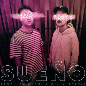 Sueño (feat. Brodytc)