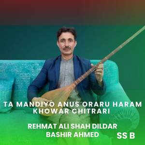Ta Mandiyo Anus Oraru Haram Khowar Chitrari