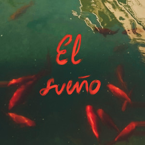 El sueño (Explicit)