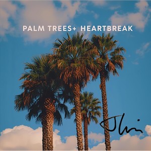 Palmtrees + Heartbreak