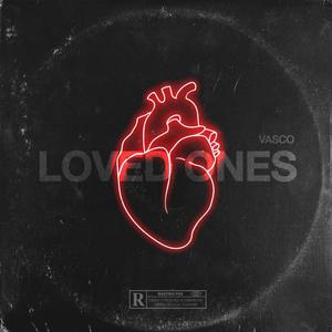 LOVED ONES (Explicit)