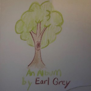 Earl Grey - Woah