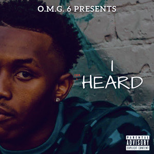 I Heard (Explicit)