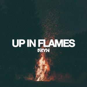 Up In Flames