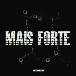 Mais Forte (Explicit)