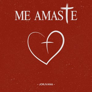 Me Amaste