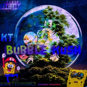 Bubble Kush (Explicit)