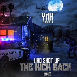 Who Shot Up the Kicback (Explicit)