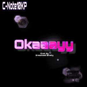 Okaaayy (Explicit)