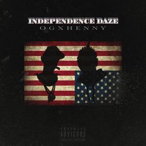 Independence Daze (Explicit)