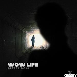 R.Dawe - Wow Life (feat. Dank.L)
