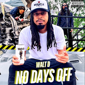 No Days Off (Explicit)