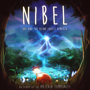 NIBEL: Ori and the Blind Forest Remixed