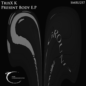 Present Body (Original Mix)